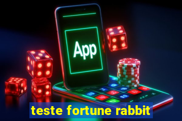 teste fortune rabbit